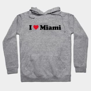 I Love Miami Hoodie